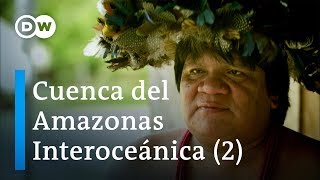 Ruta Interoceánica  De Río a Lima 25  DW Documental [upl. by Llerref]