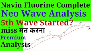 Navin Fluorine Complete Neo Wave Analysis  Decoding 4th Wave  Premium analysis by Prateek Bhalla [upl. by Codie]