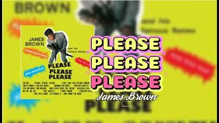 quotPlease Please Pleasequot by James Brown [upl. by Bordiuk]