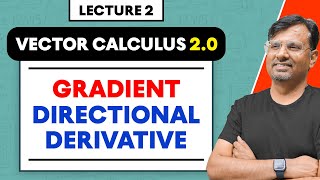 Vector Calculus 2O  Gradient  Directional Derivative  Concept amp Questions by GP Sir [upl. by Michigan]