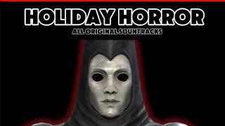 Dark Deception  ALL HOLIDAY HORROR ORIGINAL SOUNTRACKS In Order [upl. by Alvera772]