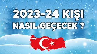 20232024 Kışı Nasıl Geçecek İşte Bu Kışa Dair Tahminler [upl. by Nan439]