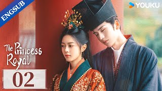 The Princess Royal EP02  Princess Reboots Life with Her Husband  Zhao JinmaiZhang Linghe YOUKU [upl. by Hpotsirhc]