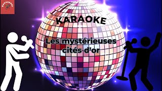 Les Mystérieuses Cités dOr Karaoke [upl. by Booth348]