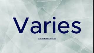 Varies Pronunciation Discover How to Pronounce Varies — Did You Know This Trick [upl. by Elinor155]