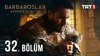 Barbaroslar Akdenizin Kılıcı 32 Bölüm [upl. by Auoh]