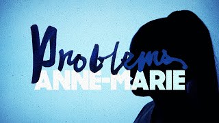 AnneMarie  Problems Official Lyric Video [upl. by Ennaharas130]