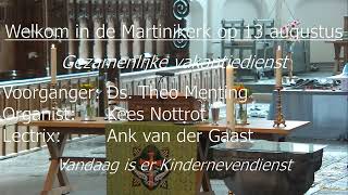 Zondag 13 augustus 2023 Martinikerk Bolsward [upl. by Anitsirhc]