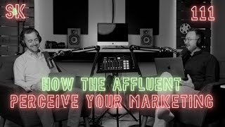 How the Affluent Perceive Your Marketing [upl. by Llewsor]