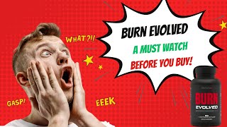 Honest Burn Evolved Review Warning Before You Buy [upl. by Ehtyde767]