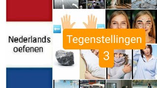 Tegenstellingen 3  Nederlands leren  woordenschat  NT2  learn Dutch [upl. by Madaras]