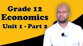 Grade 12 Economics Unit 1 The Fundamental Concepts of Macroeconomics part 2 [upl. by Addi]