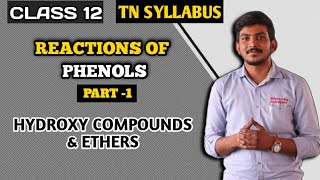 Reactions of Phenol  PART 1  Class 12  Chemistry  TN Syllabus  Hydroxy compounds amp ethers [upl. by Odnumyar]