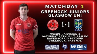 FULL MATCH Greenock Juniors 11 Glasgow University  WOSFL Division 3  270724 [upl. by Calie]