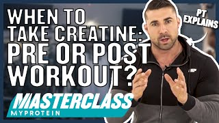 When To Take Creatine Pre or Post Workout  Myprotein [upl. by Atis]