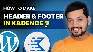 How To Create a Header and Footer in kadence wp  Kadence theme  wordpress tutorial [upl. by Leahcir]