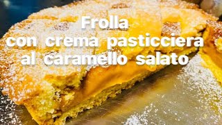 Crostata con crema pasticcera al caramello salato [upl. by Avenej]