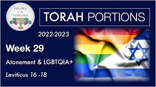 Torah Portions  Week 29  Atonement and LGBTQIA  Leviticus 1618 20222023 [upl. by Welbie293]