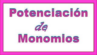 Potencia de MonomiosPotenciación de Monomios [upl. by Ttegirb]