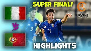 Italy v Portugal  U17 Euro Championship final  Highlights 05062024 [upl. by Aietal534]