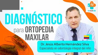 Diagnóstico para Ortopedia Maxilar  Tu Salud Guía [upl. by Iramo]