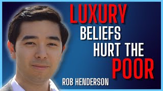 The Cost of Luxury Beliefs  Rob Henderson  WiW 225 [upl. by Naoh]