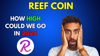 How High can REEF COIN go in 2024 [upl. by Wehrle327]