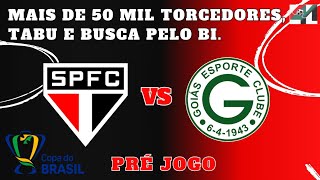 São Paulo x Goiás  Pré jogo  Oitavas de Final  Copa do Brasil  Jogo de Ida [upl. by Ethyl]