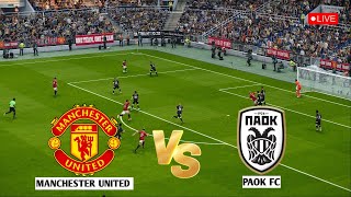 🔴 LIVE  MANCHESTER UNITED vs PAOK FC  Europa Champions League 202425 I eFOOTBALL PES 21 GAME [upl. by Bates]