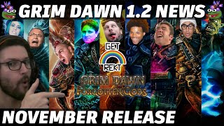 Grim Dawn Patch 12 News  November Release [upl. by Larkin]