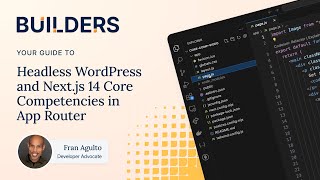 Headless WordPress and Nextjs 14 Core Competencies in App Router [upl. by Calvo415]