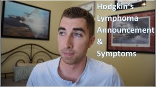 1 Hodgkins Lymphoma Announcement and Symptoms [upl. by Meng]