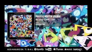 Phaxe Morten Granau  Natural Connection Official Audio [upl. by Anifares]