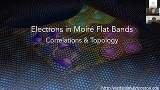 Electrons in Moiré Superlattices A playground for correlation and topology [upl. by Ennayelsel]