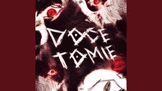 Doce Tomie Slowed [upl. by Ayiotal304]