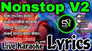 Nonstop V2  Live Karaoke  With Lyrics  Without Voice snkaraoke song [upl. by Apeed]