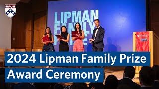 2024 Lipman Family Prize Award Ceremony – Wharton School [upl. by Oiramed]