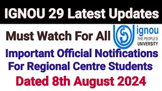 Ignou 29 Latest Updates  Dated 8 August 2024  Important Official Notifications [upl. by Desireah400]