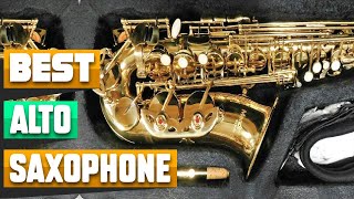 Top 10 Alto Saxophones  Best For Ever [upl. by Lleryt]