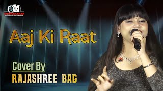 Aaj Ki Raat  Stree 2  Tamannaah Bhatia  Live Cover by  Rajashree Bag  CKED [upl. by Keeryt]