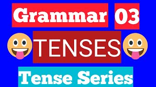 Tenses In English Grammar  Verb And Tense  Grammar Tense [upl. by Zicarelli]