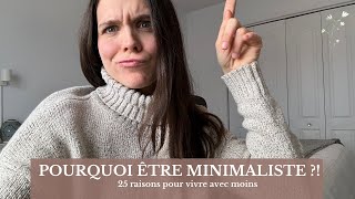 Les Secrets du Minimalisme 🌟  25 Raisons pour Tout Simplifier [upl. by Mairem]