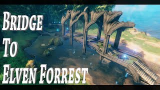 Building Elven Town in Valheim  Elven Bridge Tutorial [upl. by Yduj]