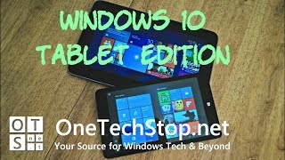 Windows 10 Tablet Edition Early Impressions [upl. by Jamieson]