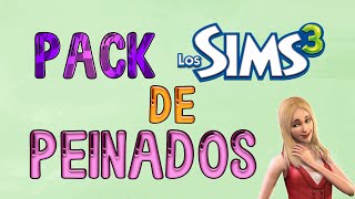 PACK DE PEINADOS 💙​💙​💙​ LOS SIMS 3 [upl. by Pollard]