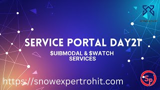 Service Portal D21  uibModal amp watch Services [upl. by Llenrup]