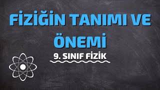 9Sınıf Fizik  Fiziğin Tanımı ve Önemi [upl. by Airres]