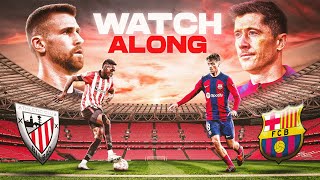 ATHLETIC CLUB VS BARCELONA LIVE REACTION AND WATCHALONG [upl. by Ayaj]