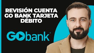 GoBank Revisión de Cuenta de Tarjeta de Débito [upl. by Nasho]