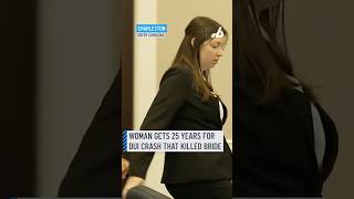 Woman driving drunk who killed bride sentenced to 25 years in prison [upl. by Attenal]